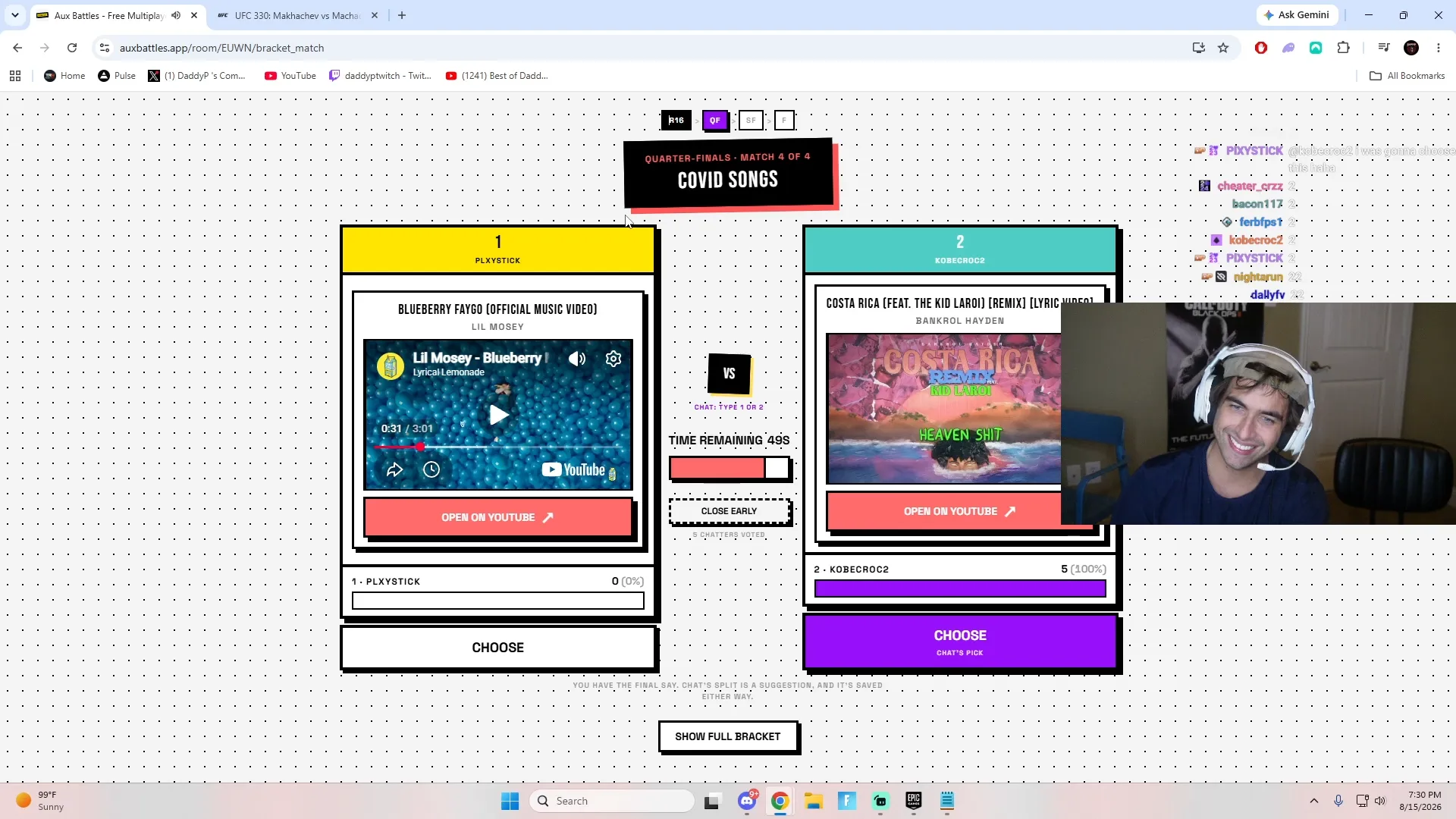 Bracket quarter-final match 4 of 4 on twitch.tv/daddyp, Lil Mosey's "Blueberry Faygo" against Bankrol Hayden's "Costa Rica," chat voting 100% for the second song