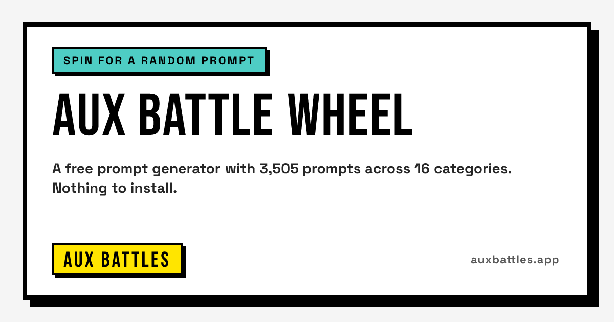Aux Battle Wheel card from Aux Battles: spin for a random prompt