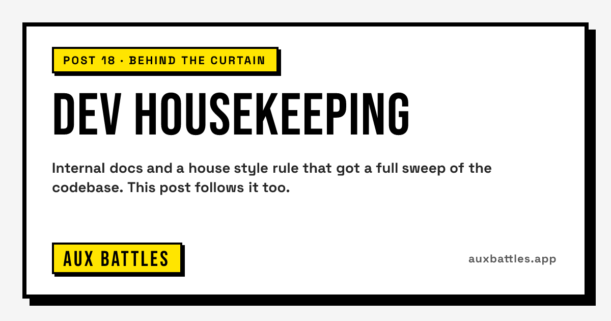 Dev Housekeeping card from Aux Battles: post 18 · behind the curtain