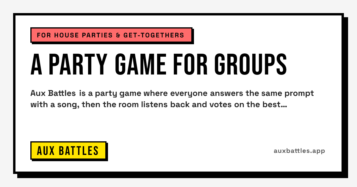 A Party Game for Groups card from Aux Battles: for house parties & get-togethers