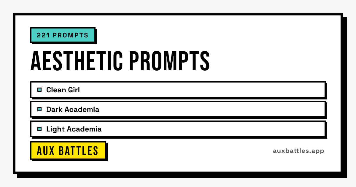 Aesthetic Prompts card from Aux Battles, showing Clean Girl, Dark Academia, Light Academia