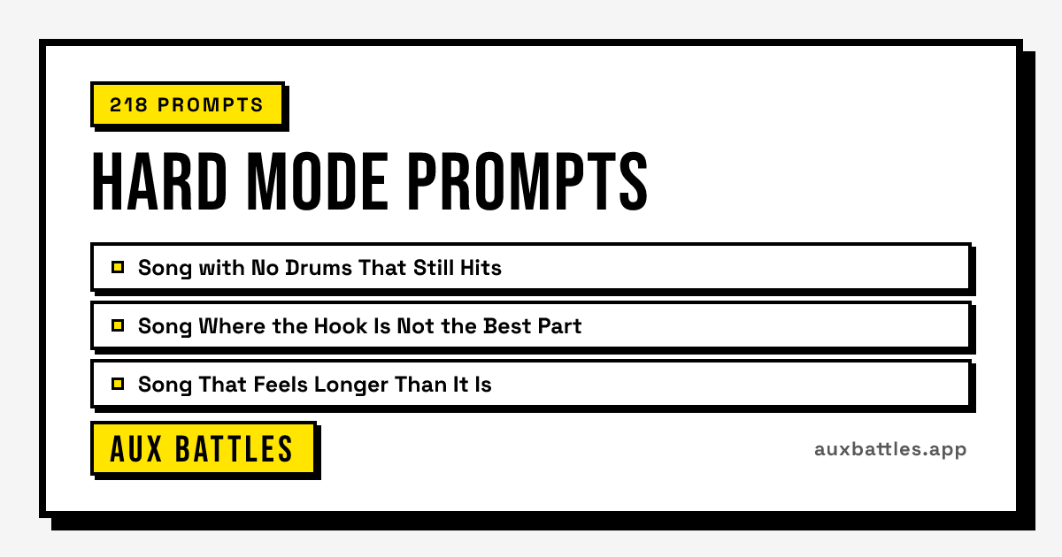 Hard Mode Prompts card from Aux Battles, showing Song with No Drums That Still Hits, Song Where the Hook Is Not the Best Part