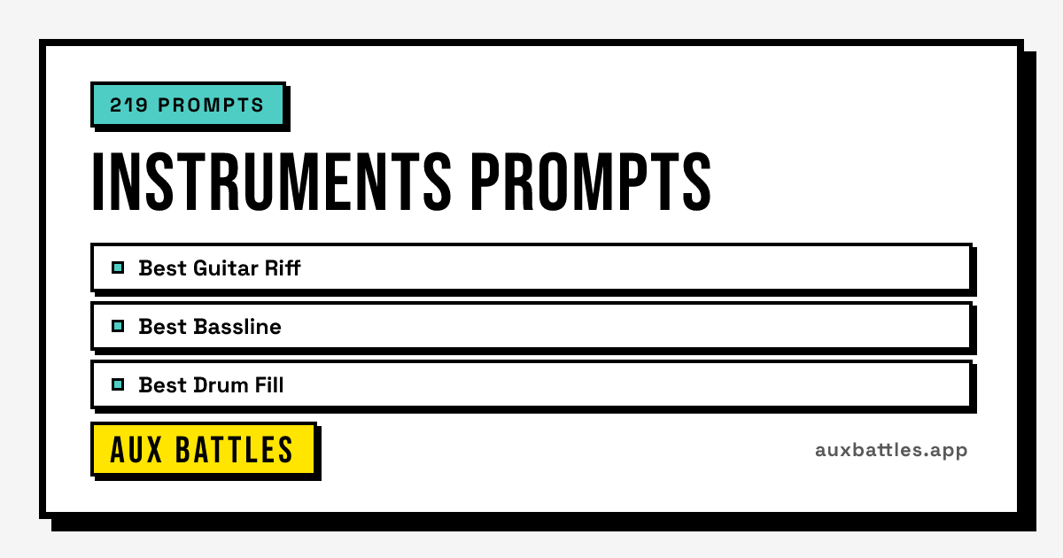 Instruments Prompts card from Aux Battles, showing Best Guitar Riff, Best Bassline, Best Drum Fill