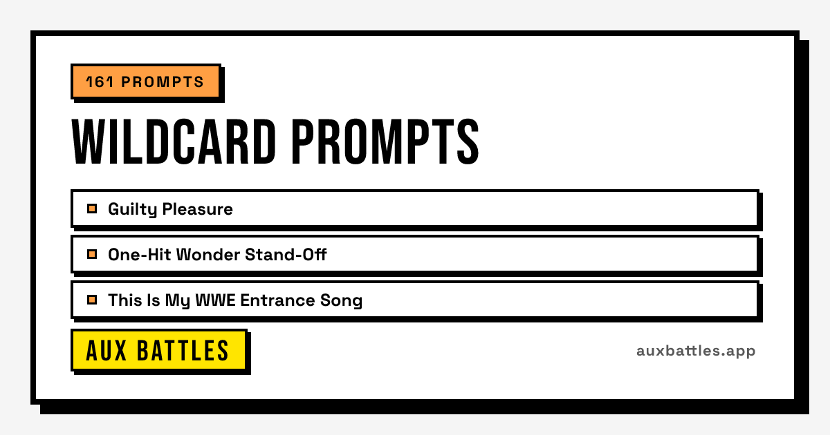 Wildcard Prompts card from Aux Battles, showing Guilty Pleasure, One-Hit Wonder Stand-Off, This Is My WWE Entrance Song