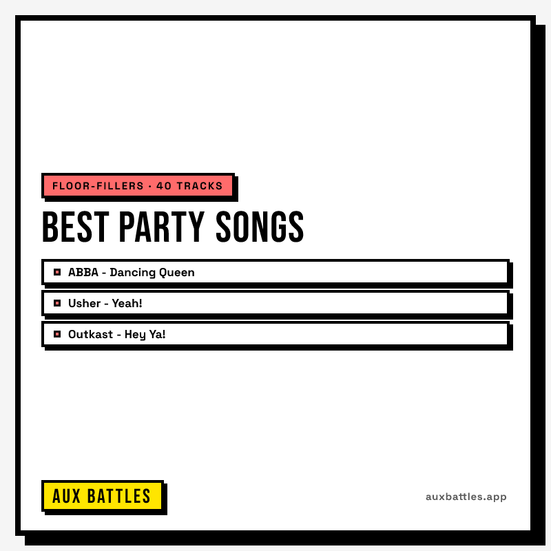 Best Party Songs card from Aux Battles, showing ABBA - Dancing Queen, Usher - Yeah!, Outkast - Hey Ya!